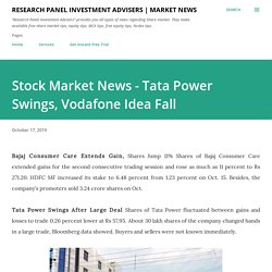 Stock Market News - Tata Power Swings, Vodafone Idea Fall