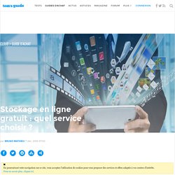 Stockage en ligne gratuit : quel service choisir ? 11 offres gratuites au banc d'essai