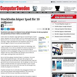 Stockholm köper Ipad för 10 miljoner