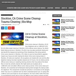 Stockton, CA Crime Scene Cleanup