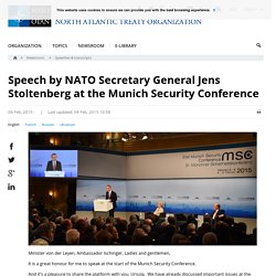 Opinion: Speech by NATO Secretary General Jens Stoltenberg at the Munich Security Conference, 06-Feb.-2015