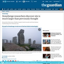 Stonehenge researchers discover site is much larger than previously thought