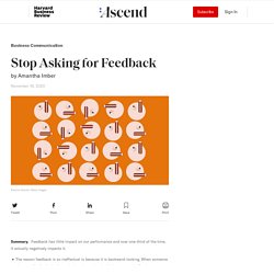 Stop Asking for Feedback