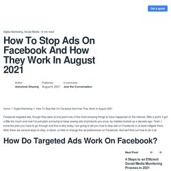 How To Stop Ads On Facebook And How They Work In August 2021