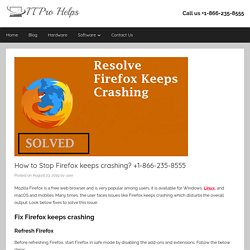 How to Stop Firefox Keeps Crashing? +1-866-235-8555 Fix it Now