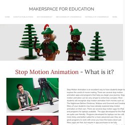 Stop Motion Animation - Makerspace for Education