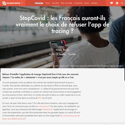 StopCovid : les Français auront-ils vraiment le choix de refuser l’app de tracing ?