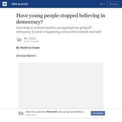 Have young people stopped believing in democracy? – RSA Journal