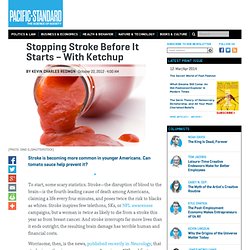 Stopping Stroke Before It Starts – With Ketchup -