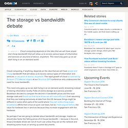 The storage vs bandwidth debate — Broadband News and Analysis