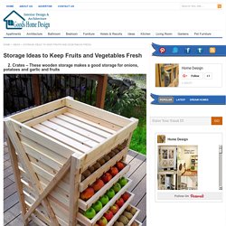 Storage Ideas to Keep Fruits and Vegetables Fresh