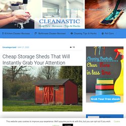 Cheap Storage Sheds That Will Instantly Grab Your Attention