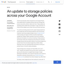 An update to storage policies across your Google Account