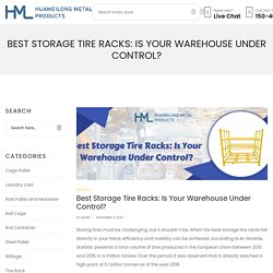 Best Storage Tire Racks: Is Your Warehouse Under Control?