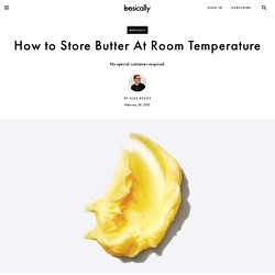 How to Store Butter At Room Temperature