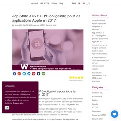 App Store ATS HTTPS obligatoire pour les applications Apple en 2017