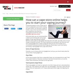 How can a vape store online helps you to start your vaping journey?