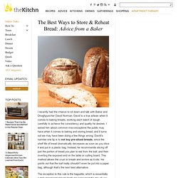 The Best Ways to Store & Reheat Bread: Advice from a Baker