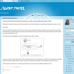 ./bar.nett: Uso de CLR stored procedure para llamar a un web service desde SQL Server 2008