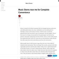 Music Stores near me for Complete Convenience