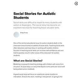 Social Stories for Autistic Students: Understanding and Using Modeling, an Excellent Teaching Tool