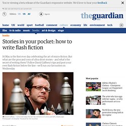 Stories in your pocket: how to write flash fiction