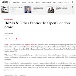 H&M & Other Stories London, Regent Street To open