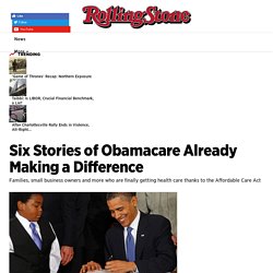 Six Stories of Obamacare Already Making a Difference