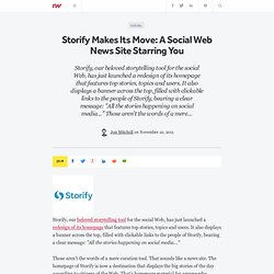 Storify Makes Its Move: A Social Web News Site Starring You