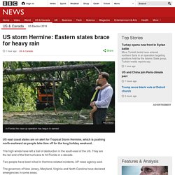 US storm Hermine: Eastern states brace for heavy rain
