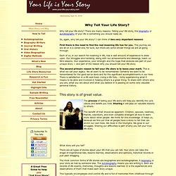 Why Tell Your Life Story? (Autobiography, Biography, Life Story)