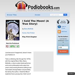 I Sold The Moon! (A True Story)