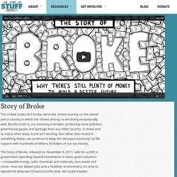 Story of Broke & The Story of Stuff Project