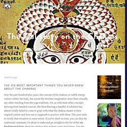 The real story on the Chakras — Tantrik Studies