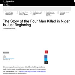 The Story of the Four Men Killed in Niger Is Just Beginning
