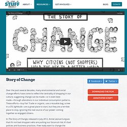 Story of Change « The Story of Stuff Project