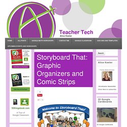 Storyboard That: Graphic Organizers and Comic Strips - Teacher Tech