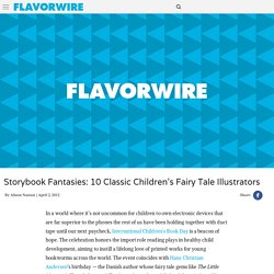 Storybook Fantasies: 10 Classic Children’s Fairy Tale Illustrators