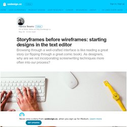 Storyframes before wireframes: starting designs in the text editor