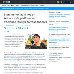 Storyhunter launches an Airbnb-style platform for freelance foreign correspondents