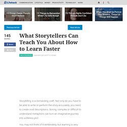 What Storytellers Can Teach You About How to Learn Faster - Lifehack.org