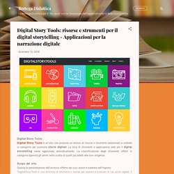 risorse e strumenti per il digital storytelling - Applicazioni per la narrazione digitale