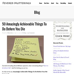 50 Amazingly Achievable Things To Do Before You Die