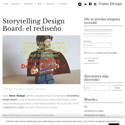 Storytelling Design Board: el rediseño – Game Design