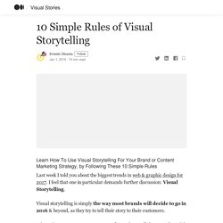 10 Simple Rules of Visual Storytelling - Visual Stories - Medium