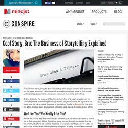 Cool Story, Bro: The Business of Storytelling Explained