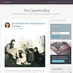 Storytelling For Your #GivingTuesday Campaign