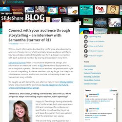Connect with your audience through storytelling – an interview with Samantha Starmer of REI