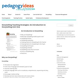 Storytelling Teaching Strategies: An introduction to Storytelling Unit One - Pedagogy Ideas