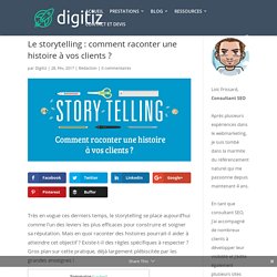 Le storytelling : comment raconter une histoire à vos clients ?